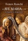 Ermes Ronchi - 'Ave Maria...'. La preghiera che allarga il cuore