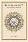 Ja'far Al-hadi - La verità così com'è. Introduzione generale all'islam sciita
