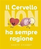 Scott Stuart - Il cervello non ha sempre ragione