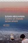 Susan Abulhawa - Contro un mondo senza amore