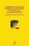 Massimo Polidoro - Sherlock Holmes e l'arte del ragionamento. Indagine nell'universo della mente