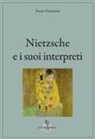 Sossio Giametta - Nietzsche e i suoi interpreti