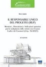 Marco Agliata - Il Responsabile Unico del Progetto (RUP). Mansioni, prescrizioni e indicazioni operative per lo svolgimento delle attività con il nuovo Codice dei Contratti (d.lgs. 36/2023)