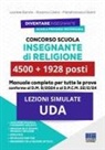 Leonilde Barone, Rosanna Calvino, Maria Francesca Salvetti - Concorso Straordinario IRC Insegnante di Religione - 4500 + 1928 posti. Manuale completo per tutte le prove, conforme al D.M. 9/2024 e al D.P.C.M. 22/2/24