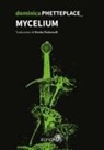 Dominica Phetteplace - Mycelium