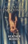 Heather Morris - Il tatuatore di Auschwitz