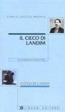 Camilo Castelo Branco - Il cieco di Landim-O cego de Landim. Testo portoghese a fronte