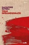 Salvatore Sutera - Tele insanguinate