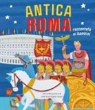 Marco Emilio Erba - Antica Roma raccontata ai bambini