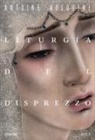 Antoine Volodine - Liturgia del disprezzo