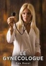 Eva Rossi - Le Gynécologue