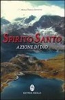 Maria Teresa Crovetto - Spirito santo azione di Dio