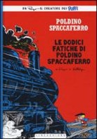 Peyo - Peyo: Dodici fatiche di Poldino Spaccaferro. Poldino Spaccaf