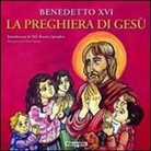 Benedetto Xvi (Joseph Ratzinger), Franco Vignazia - La preghiera di Gesù