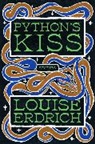 Louise Erdrich - Python's Kiss