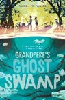 Rachel M. Marsh - Grandpere's Ghost Swamp