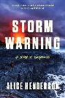Alice Henderson, Henderson Alice - Storm Warning