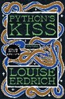 Louise Erdrich - Python's Kiss