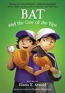 Elana K. Arnold - Bat and the Case of the Yips