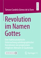 Tamara Candela Gómez de la Torre - Revolution im Namen Gottes