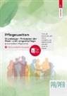 Katharina Pichler - Pflegewelten - Grundzüge und Prinzipien der Akut- und Langzeitpflege PA/PFA einschließlich Pflegetechnik