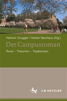 Helmut Grugger, Neuhaus, Stefan Neuhaus - Der Campusroman