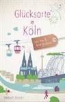 Melanie Brozeit - Glücksorte in Köln