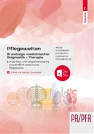 Martina Grubmüller, Michael Hohlbrugger, Angelika Liebenwein, Katharina Pichler, Doris Schlömmer, Wölke... - Pflegewelten - Grundzüge medizinischer Diagnostik und Therapie PA/PFA in der Akut- und Langzeitversorgung einschließlich medizinische Pflegetechnik