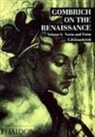 Ernst Gombrich, Leonie Gombrich, Gombrich Leonie - Gombrich on the Renaissance Volume 1