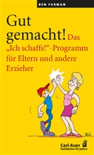 Ben Furman - Gut gemacht!