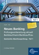 Britta Augath, Nicole Haas - Neues Banking Prüfungsvorbereitung aktuell Bankkaufmann/Bankkauffrau