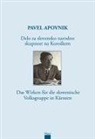Pavle Apovnik - DELO ZA SLOVENSKO NARODNO SKUPNOST NA KORO¿KEM DAS WIRKEN FÜR DIE SLOWENISCHE VOLKSGRUPPE IN KÄRNTEN