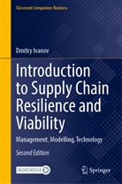Dmitry Ivanov - Introduction to Supply Chain Resilience and Viability