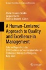 Federico Brunetti, Maria Vincenza Ciasullo, Jacques Martin - A Human-Centered Approach to Quality and Excellence in Management