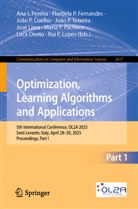 João P. Coelho, Florbela P. Fernandes, José Lima, Rui P. Lopes, Luca Oneto, João P Coelho et al... - Optimization, Learning Algorithms and Applications