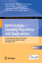 João P. Coelho, Florbela P. Fernandes, José Lima, Rui P. Lopes, Luca Oneto, João P Coelho et al... - Optimization, Learning Algorithms and Applications