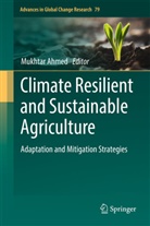Mukhtar Ahmed - Climate Resilient and Sustainable Agriculture