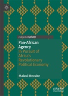 Malusi Mncube - Pan-African Agency