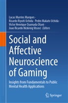 Pedro Makato Uchida, Pedro Makato Uchida et al, Pedro Makoto Uchida, Pedro Makoto Uchida et al, Lucas Murrins Marques, Joao Ricardo Nickenig Vissoci... - Social and Affective Neuroscience of Gaming