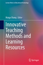 Maiga Chang - Innovative Teaching Methods and Learning Resources
