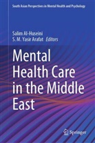 Salim Al-Huseini, S. M. Yasir Arafat, M Yasir Arafat - Mental Health Care in the Middle East