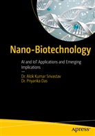 Das, Dr Priyanka Das, Dr. Priyanka Das, Priyanka (Dr.) Das, Srivastav, Alok Kumar (Dr.) Srivastav... - Nano-Biotechnology