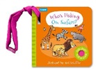 Campbell Books, Scheffler Axel - Who's Hiding on Safari?: A Felt Flaps Buggy Book
