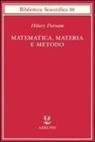 Hilary Putnam - Matematica, materia e metodo