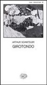 Arthur Schnitzler - Girotondo
