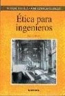 Rafael Escolá Gil, José Ignacio Murillo Gómez - Ética para ingenieros
