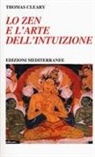 Thomas Cleary - Lo zen e l'arte dell'intuizione