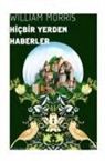 William Morris - Hicbir Yerden Haberler