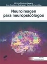 Oren Contreras Rodríguez, Mónica Giménez Navarro, Carles Soriano Mas - Neuroimagen para neuropsicólogos