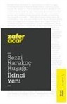 Zafer Acar - Sezai Karakoc Kusagi Ikinci Yeni